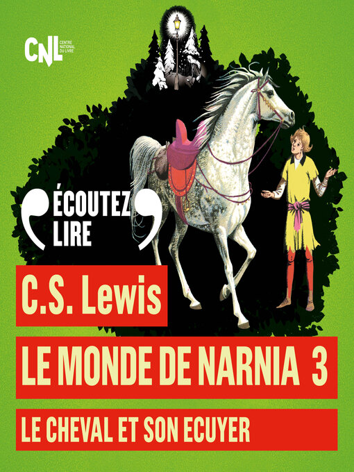 Title details for Le Cheval et son écuyer by C. S. Lewis - Available